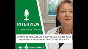 Anti-Aging - Dr Catherine de Goursac