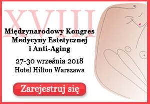 XVIII Międzynarodowy Kongres Medycyny Estetycznej i Anti-Aging